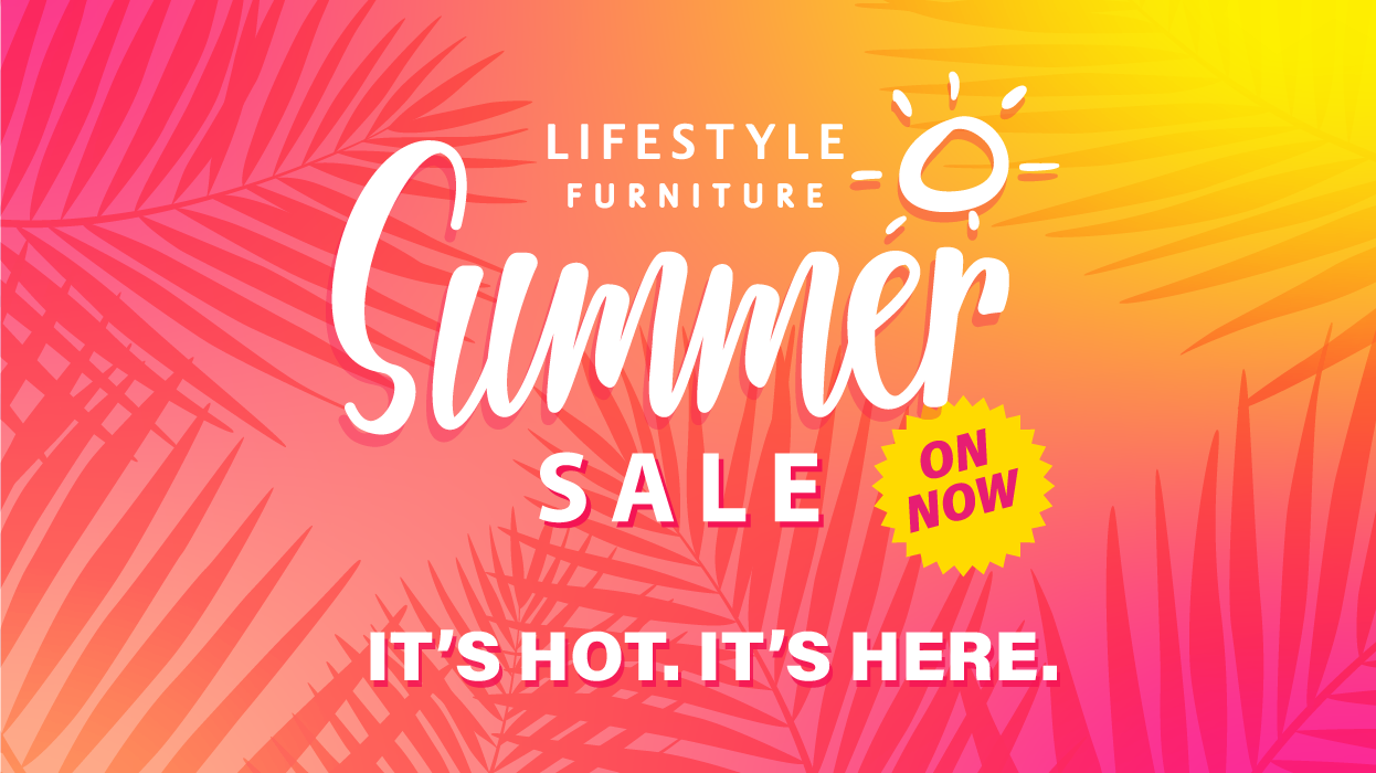 Lifestyle Furniture Summer Sale - Now On